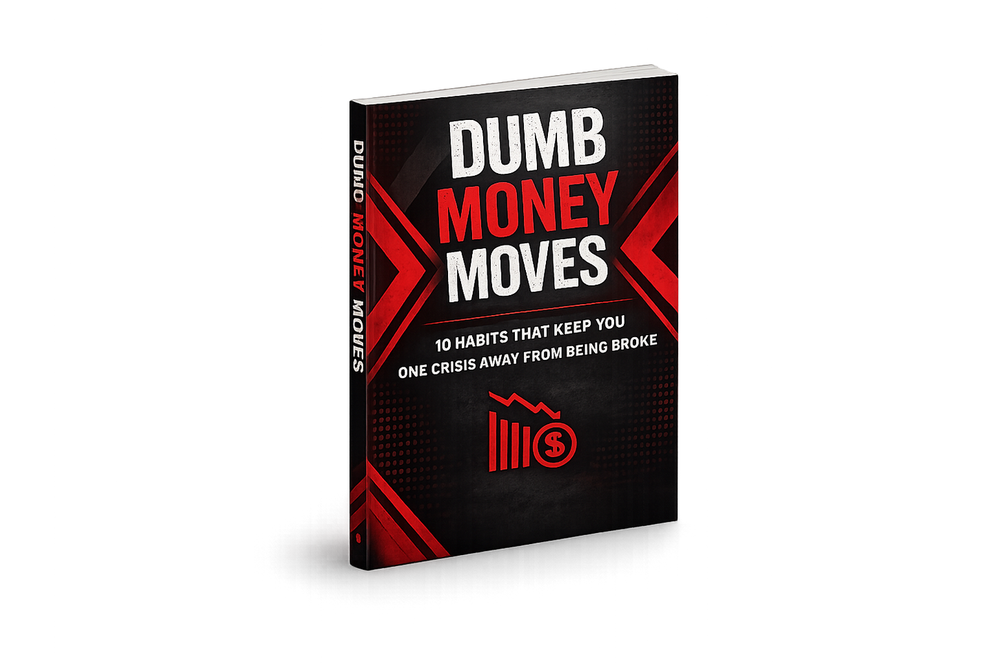 Dumb Money Moves + 3 FREE Bonuses